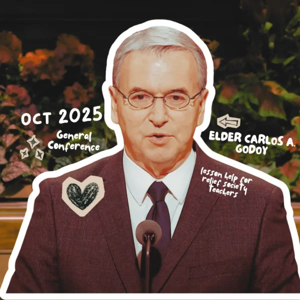 October 2025 General Conference Lesson Help for Relief Society Teachers: “Smiling Faces and Grateful Hearts” By Elder Carlos A. Godoy