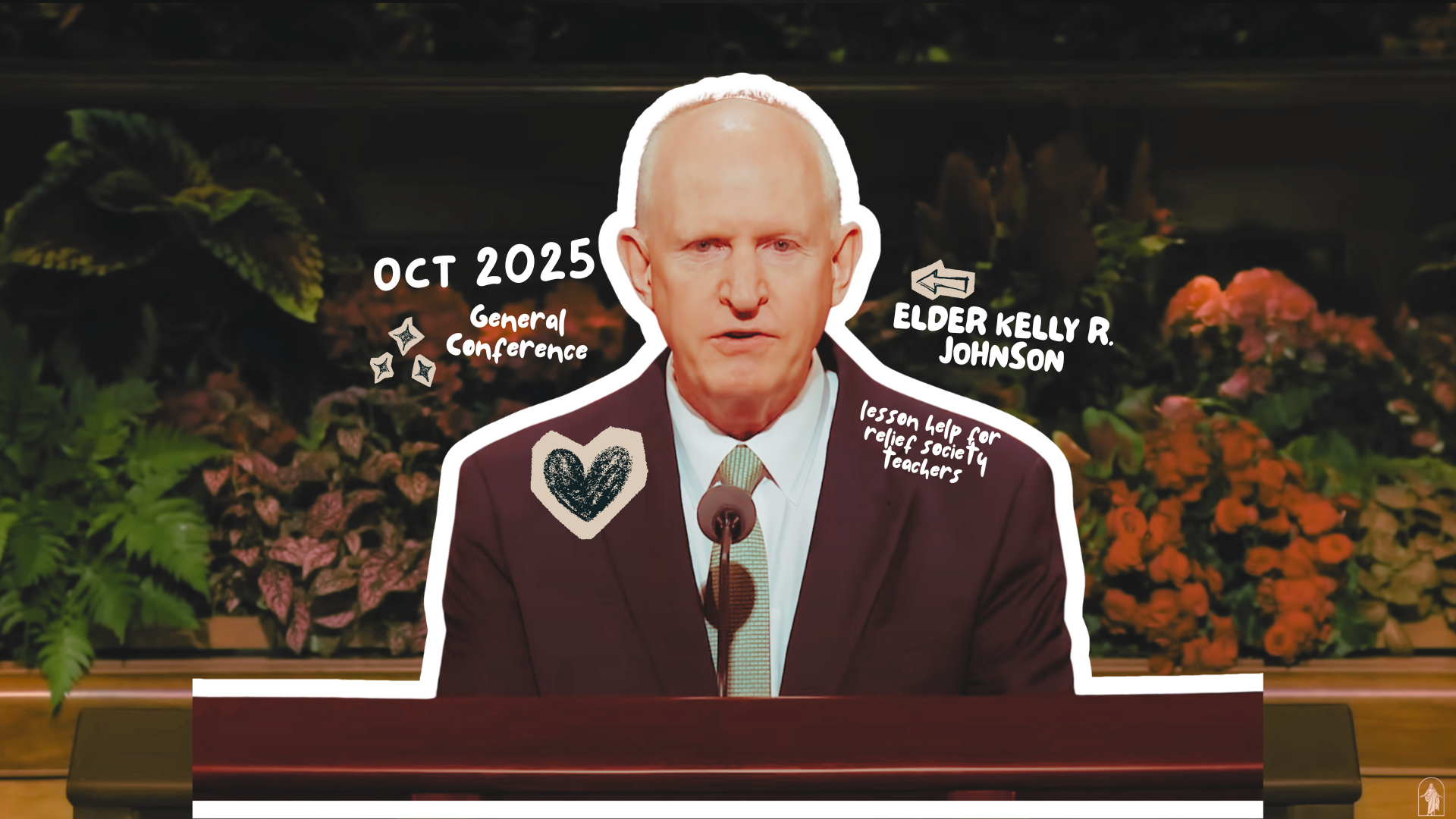 October 2025 General Conference Lesson Helps for Relief Society: “Be ...