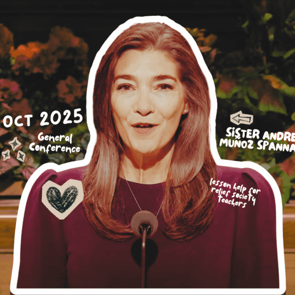 October 2025 General Conference Lesson Help for Relief Society Teachers: “Prophets of God” By Sister Andrea Muñoz Spannaus