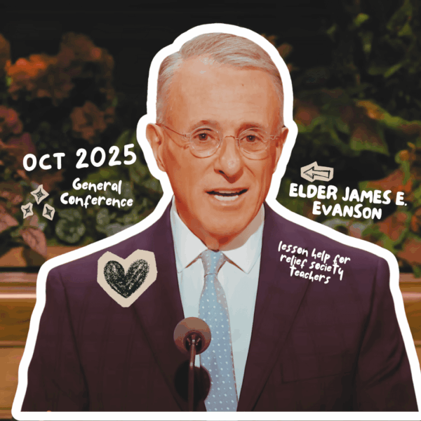 October 2025 General Conference Lesson Help for Relief Society Teachers: “Adorned with the Virtue of Temperance” By Elder Ulisses Soares