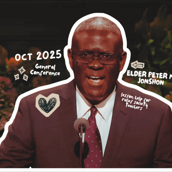 October 2025 General Conference Lesson Help for Relief Society Teachers: “The Power of Ministering to the One” By Elder Peter M. Johnson