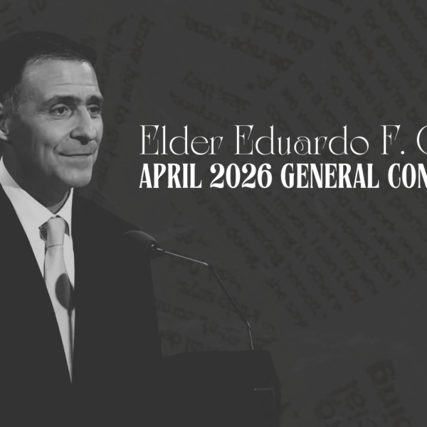 Elder Eduardo F. Ortega “Christ—Author and Finisher of Our Faith” – April 2026 General Conference Lesson Help for Relief Society and Elders Quorum