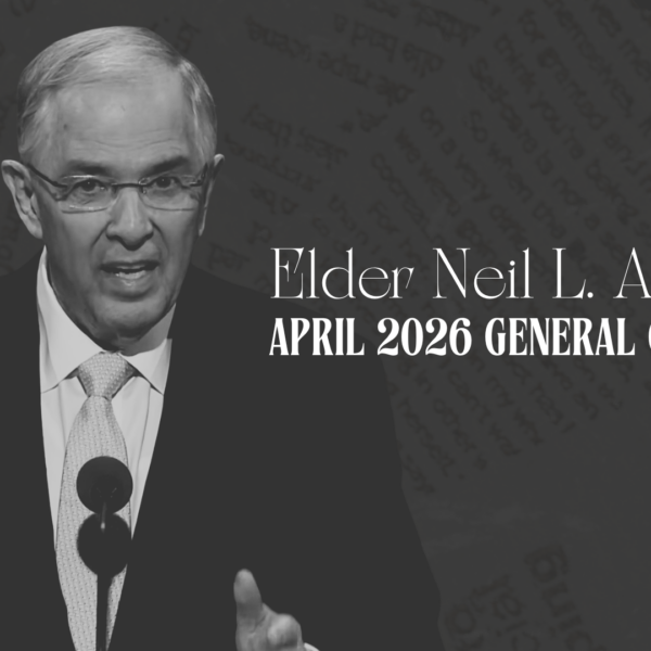 Elder Neil L. Andersen “Eternal Marriage is an Eternal Journey” –  April 2026 General Conference Lesson Help for Relief Society and Elders Quorum